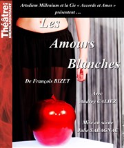 Les amours blanches Thtre de Mnilmontant - Salle Guy Rtor Affiche