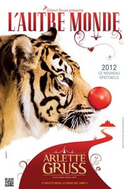 Cirque Arlette Gruss dans L'autre Monde | - Reims Chapiteau Arlette Gruss  Reims Affiche