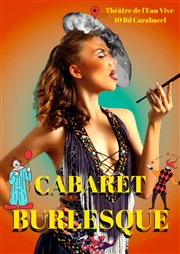 Cabaret Burlesque Thtre de l'Eau Vive Affiche