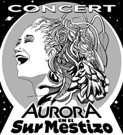 Aurora en el sur mestizo Thtre El Duende Affiche