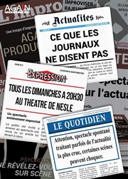 Ce que les journaux ne disent pas Thtre de Nesle - petite salle Affiche