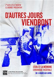 D'autres jours viendront Thtre El Duende Affiche