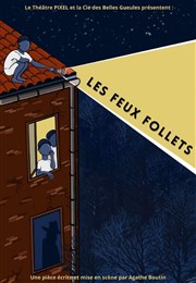 Les Feux follets Thtre Pixel Affiche