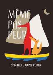 Même pas peur La Comdie de Nmes Affiche