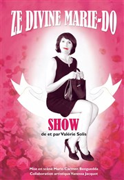 Valérie Solis dans ZE DIVINE MARIE-DO SHOW Thtre Tremplin Affiche