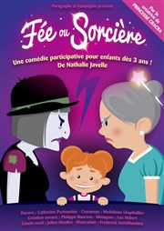 Fée ou Sorcière ?  La Folie Thtre - Grande Salle Affiche