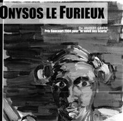 Onysos le furieux Thtre de l'Anagramme Affiche