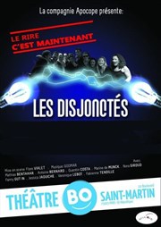 Les Disjonctés Thtre BO Saint Martin Affiche