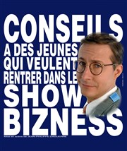 Alexandre Pesle dans Conseils à des jeunes qui veulent rentrer dans le show bizness Carioca Caf-Thtre Affiche