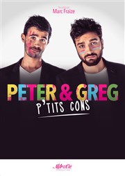 Peter et Greg dans p'tits cons Le Chatbaret Affiche