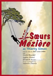 Les soeurs Mézière Thtre de la Traverse Affiche