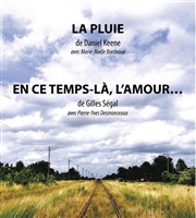 La pluie + En ce temps là l'amour Studio-Thtre de Charenton Affiche