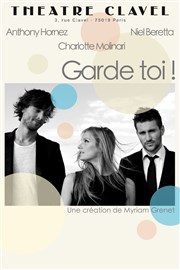 Garde toi ! Thtre Clavel Affiche