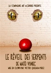 Le réveil des Serpents Thtre des Barriques Affiche