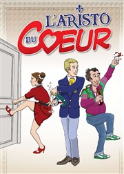 L'aristo du coeur Centre socio-culturel La Garance Affiche