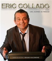 Eric Collado dans Une journée de paradis Centre Socio Culturel de Pulnoy Affiche