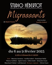 Migraaaants Studio Hebertot Affiche