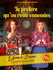 Je préfère qu'on reste ennemies L'avant-scne Affiche