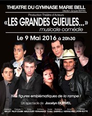 Les Grandes Gueules... Thtre du Gymnase Marie-Bell - Grande salle Affiche