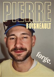 Pierre Boisneault dans Forge Thtre Le Bout Affiche