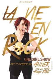 Annek dans La vie en rock Thtre de l'Observance - salle 2 Affiche