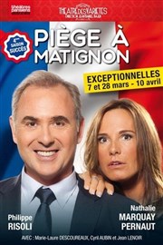 Piège à Matignon | avec Nathalie Marquay-Pernaut et Philippe Risoli Thtre des Varits - Grande Salle Affiche