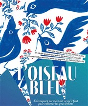 L'oiseau bleu Les Dchargeurs - Salle Vicky Messica Affiche