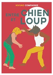 Entre Chien et Loup Thtre de la Noue Affiche