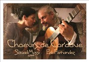 Souad Massi et Eric Fernandez : Choeurs de Cordoue Cabaret Sauvage Affiche