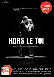 Hors le toi Thtre El Duende Affiche