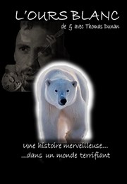 L'ours blanc Thtre Popul'air du Reinitas Affiche