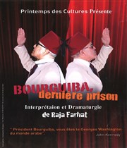 Bourguiba le dernier prisonnier Thtre Djazet Affiche