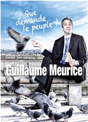 Guillaume Meurice dans Que demande le peuple ? Caf de la Gare Affiche