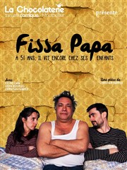 Fissa papa ! La Chocolaterie Affiche