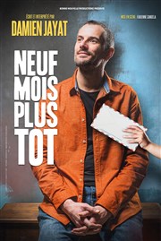 Damien Jayat dans Neuf mois plus tôt La Petite Caserne Affiche