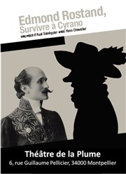 Edmond Rostand, survivre à Cyrano Thtre de la Plume Affiche