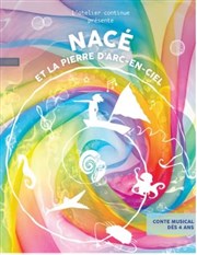 Nacé et la pierre d'arc-en-ciel Thtre Le Petit Manoir Affiche