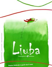 Liuba Thtre des Prambules Affiche