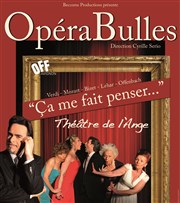 OpéraBulles - Ça me fait penser... Thtre de l'Ange Affiche