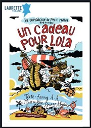 Un cadeau pour Lola Laurette Thtre Avignon - Petite salle Affiche