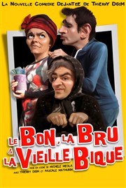 Le bon, la bru et la vieille bique Thtre Le Forum Affiche