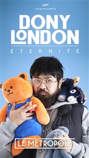 Dony London dans Eternité Le Mtropole Affiche