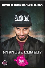 El Lokoho dans Hypnose Comedy Royale Factory Affiche