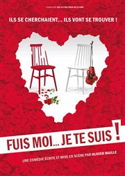 Fuis-moi... Je te suis ! Le petit Theatre de Valbonne Affiche