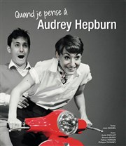 Quand je pense à Audrey Hepburn Espace Saint Martial Affiche