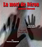 La mort de Néron Thtre de Nesle - grande salle Affiche