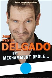 Jean-patrick Delgado dans Méchamment drôle Caf Thtre Le Citron Bleu Affiche