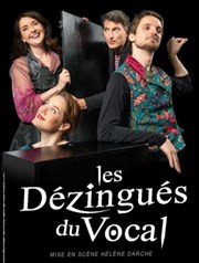 Les Dézingués du Vocal Thtre Le Petit Manoir Affiche