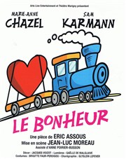 Le Bonheur | avec Marie-Anne Chazel Thtre Armande Bjart Affiche