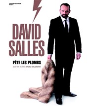 David Salles dans David Salles pète les plombs | mis en scène par Bruno Salomone Le Point Virgule Affiche